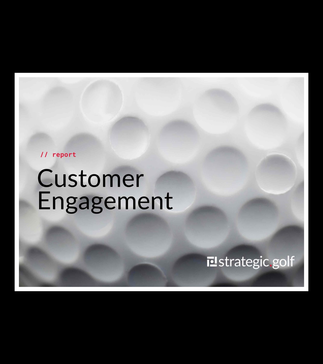 golf customer engagement free report
